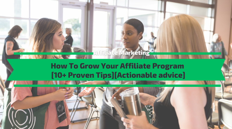 How-To-Grow-Your-Affiliate-Program.png